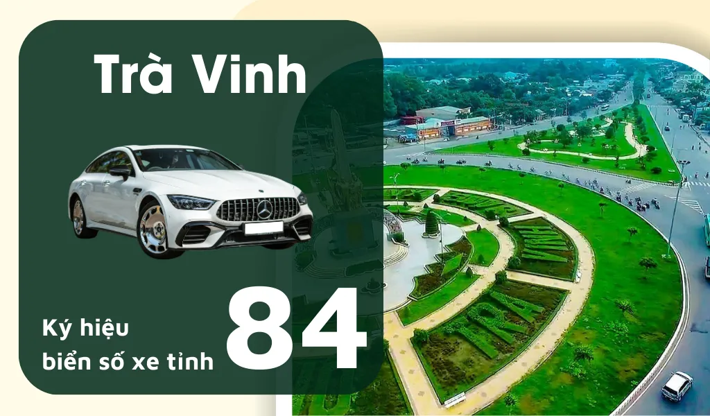 Ký hiệu biển số xe ô tô Trà Vinh là 84