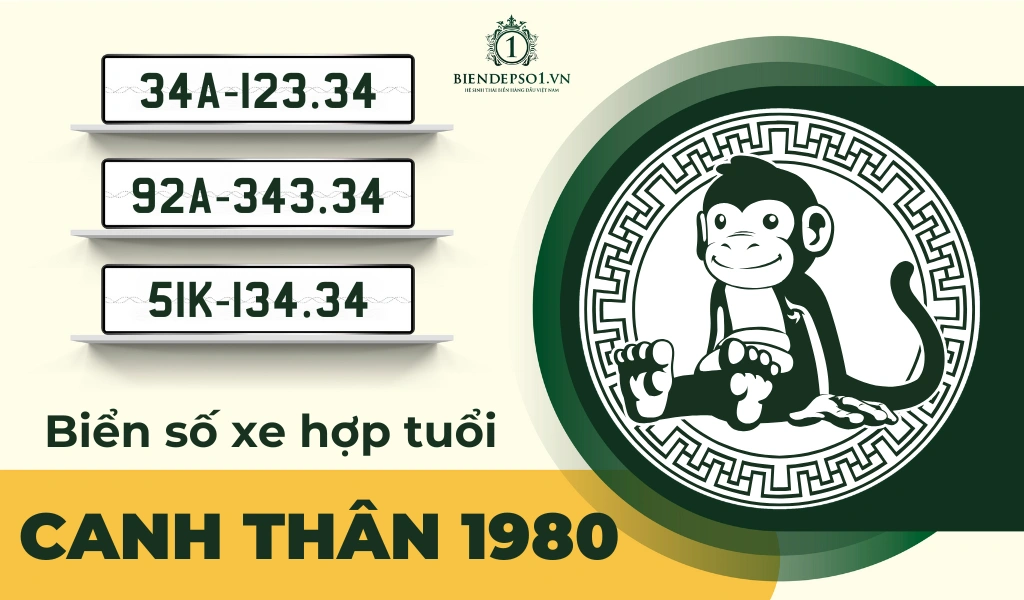 Chọn biển số xe hợp tuổi Canh Thân 1980