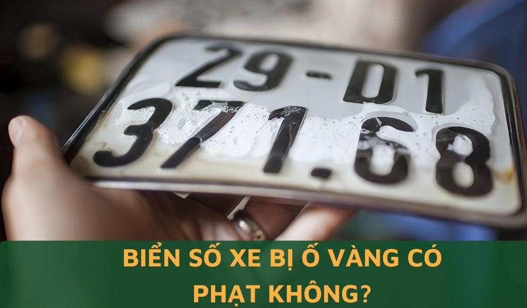 Biển số xe bị ố vàng có thể khiến chủ xe gặp sự cố tại trạm thu phí ETC và bị phạt tới 6 triệu đồng