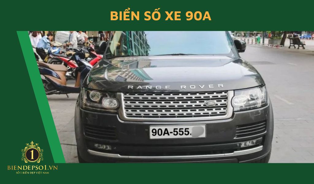Biển số 90A được cấp cho xe ô tô con từ 7-9 chỗ.