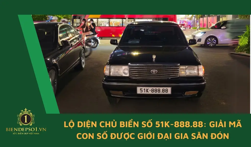 Biển số xe 51K-888.88 chính thức tìm được chủ nhân trong phiên đấu giá lần 2 với 15,265 tỷ đồng