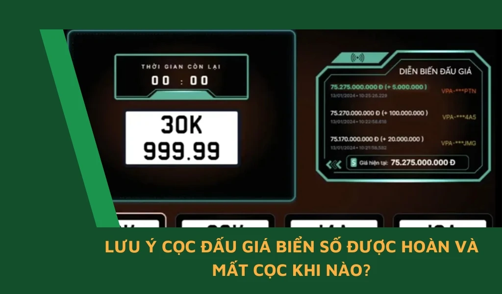 Cọc đấu giá biển số là chi phí người đăng ký bắt buộc nộp để cam kết tham gia đấu giá.